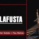 TUMBALAFUSTA – La Ruta 40 + Xavier Bobés + Pau Matas